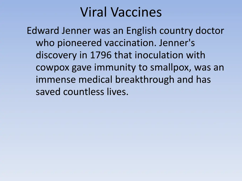 viral vaccines