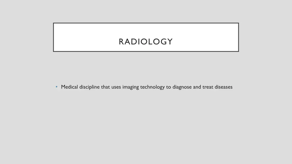 radiology