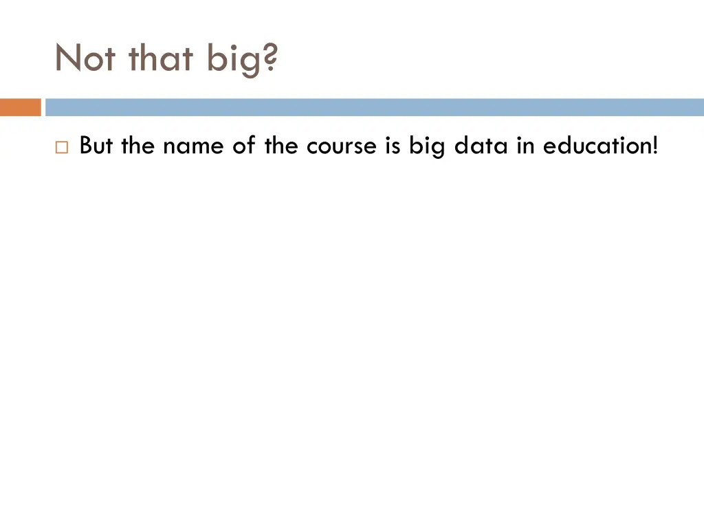 not that big