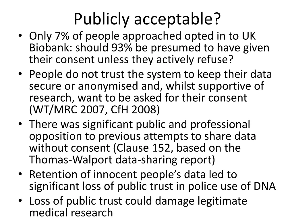 publicly acceptable only 7 of people approached