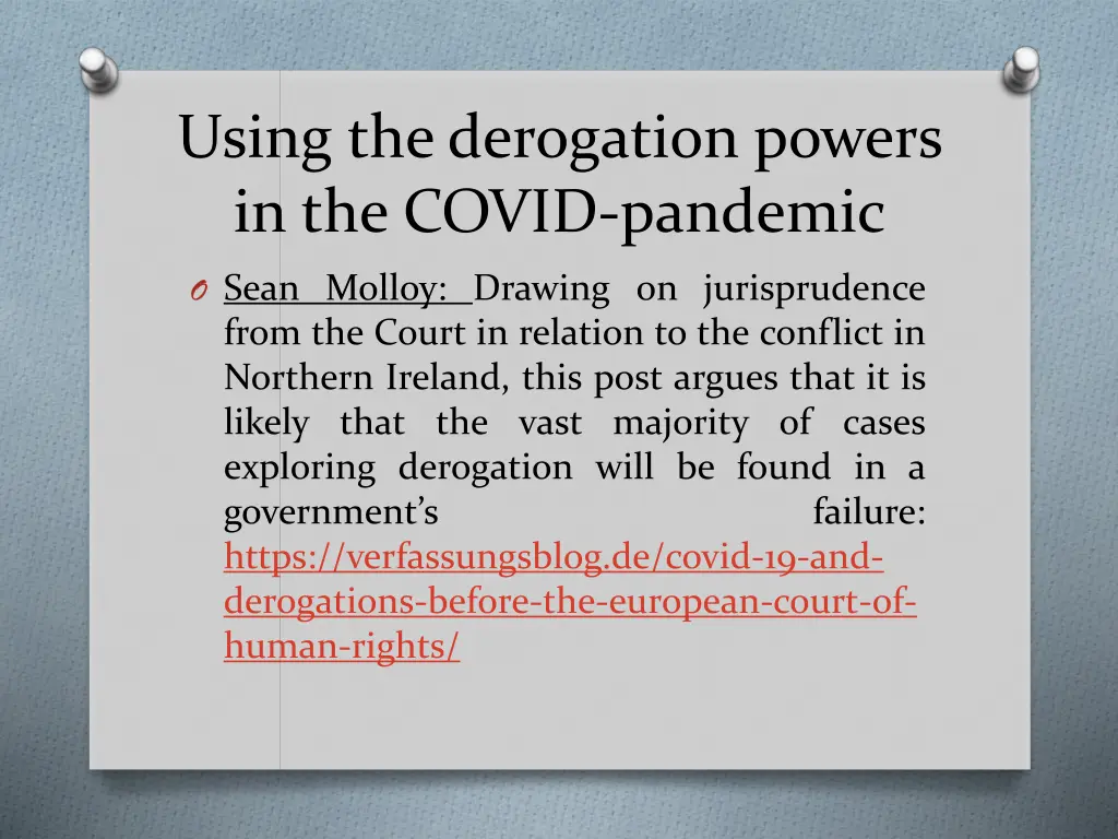 using the derogation powers in the covid pandemic 1