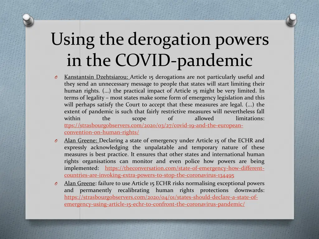 using the derogation powers in the covid pandemic