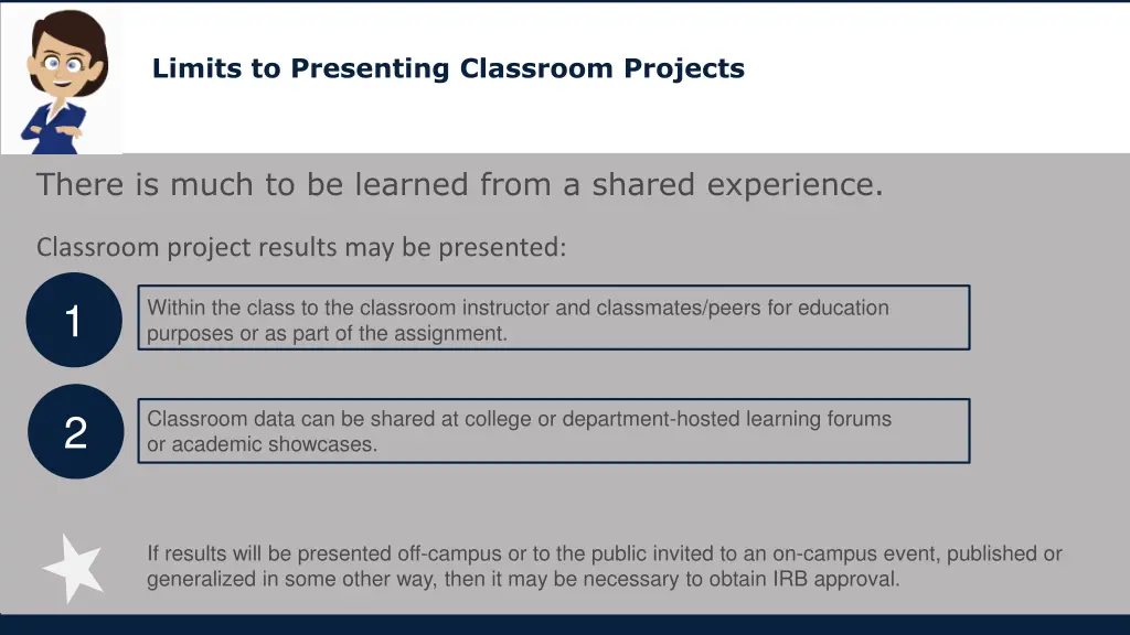 limits to presenting classroom projects