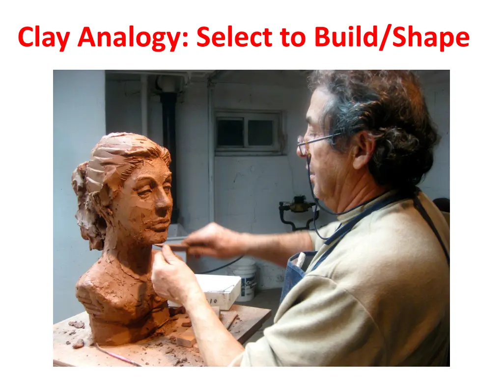 clay analogy select to build shape
