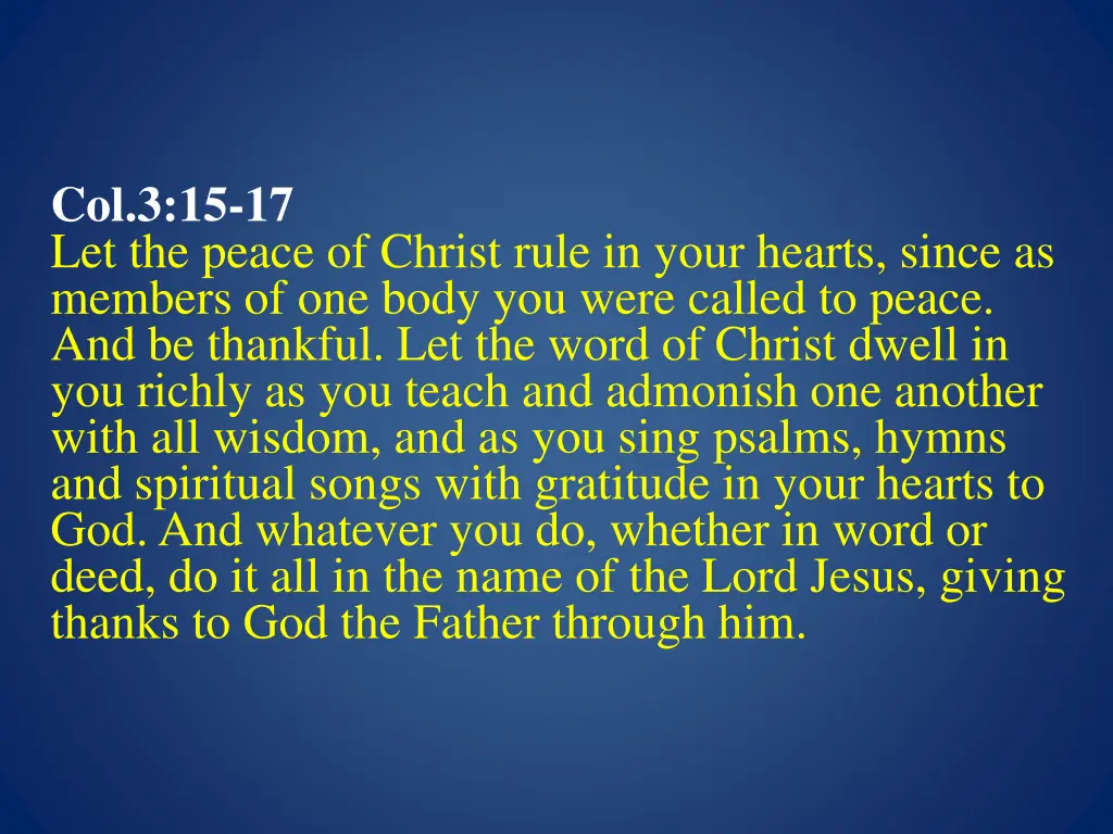 col 3 15 17 let the peace of christ rule in your