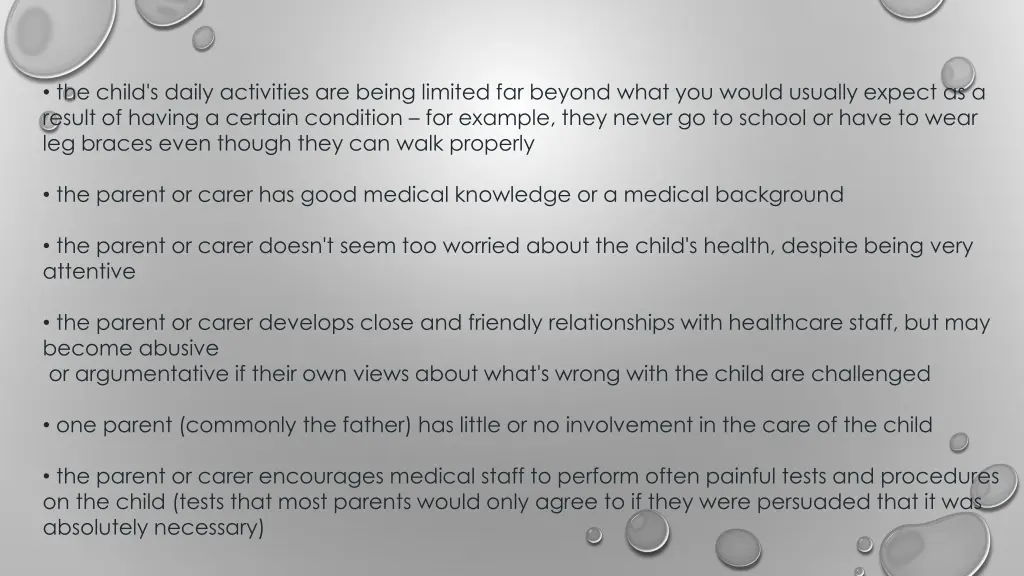 the child s daily activities are being limited