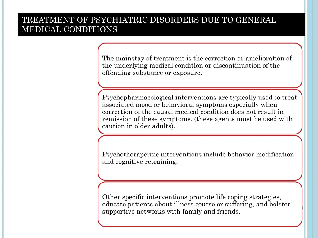 treatment of psychiatric disorders due to general