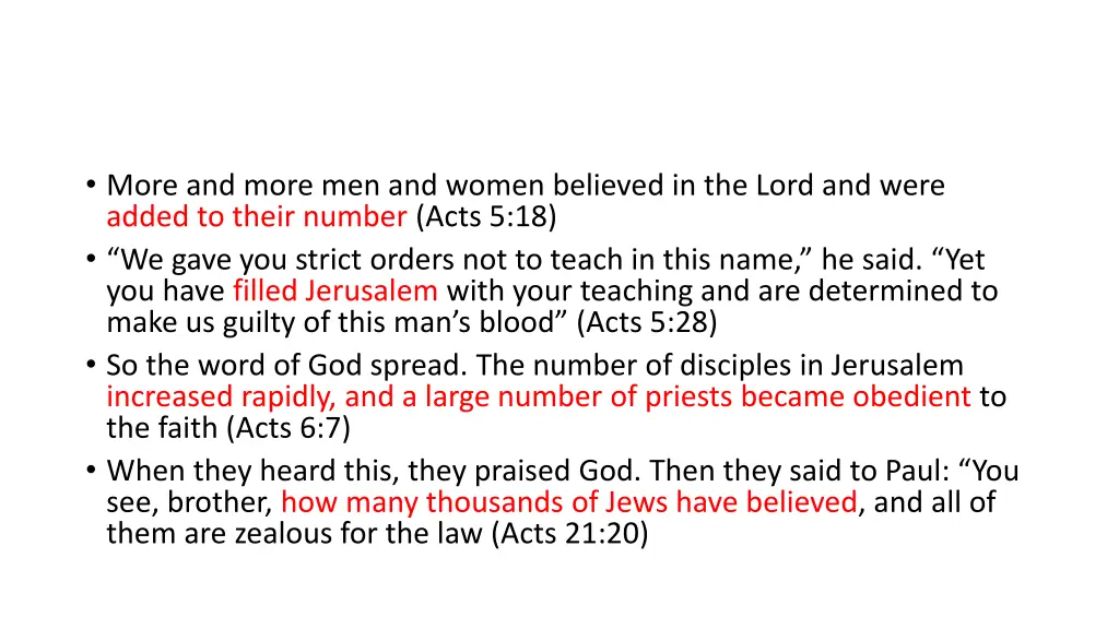 more and more men and women believed in the lord