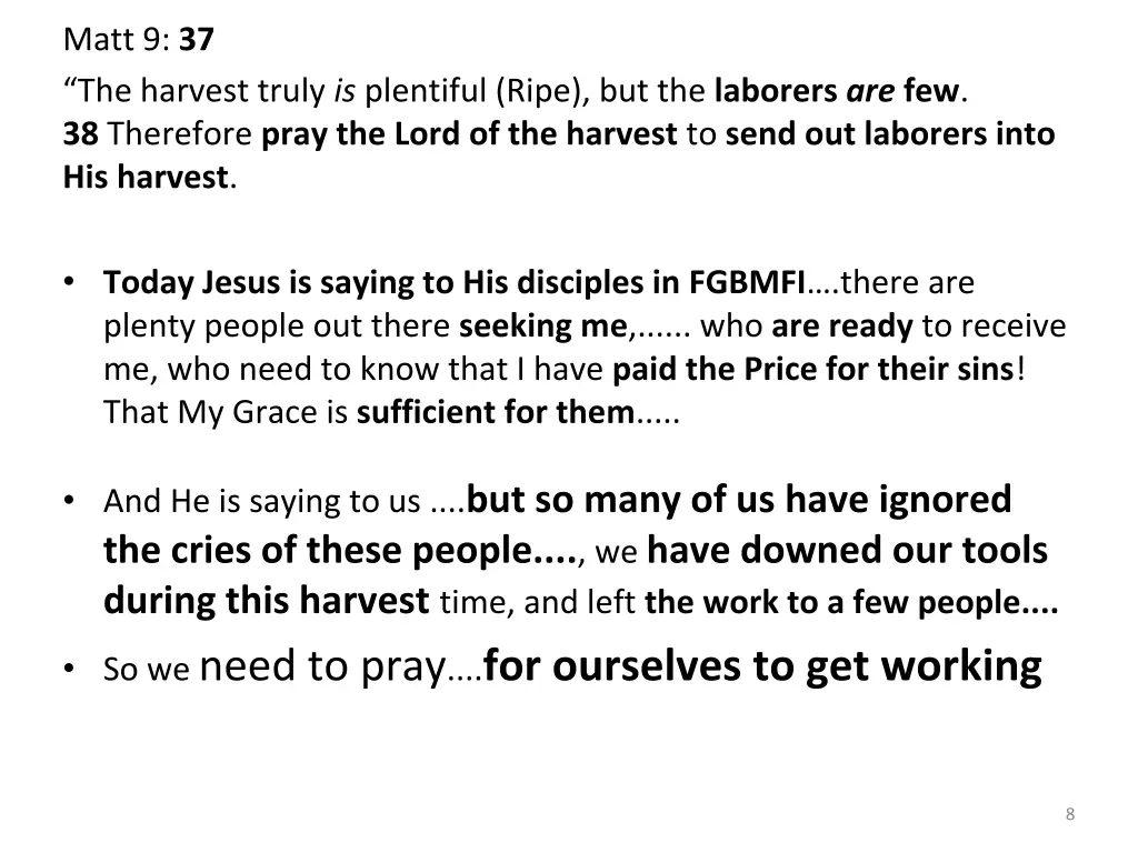 matt 9 37 the harvest truly is plentiful ripe