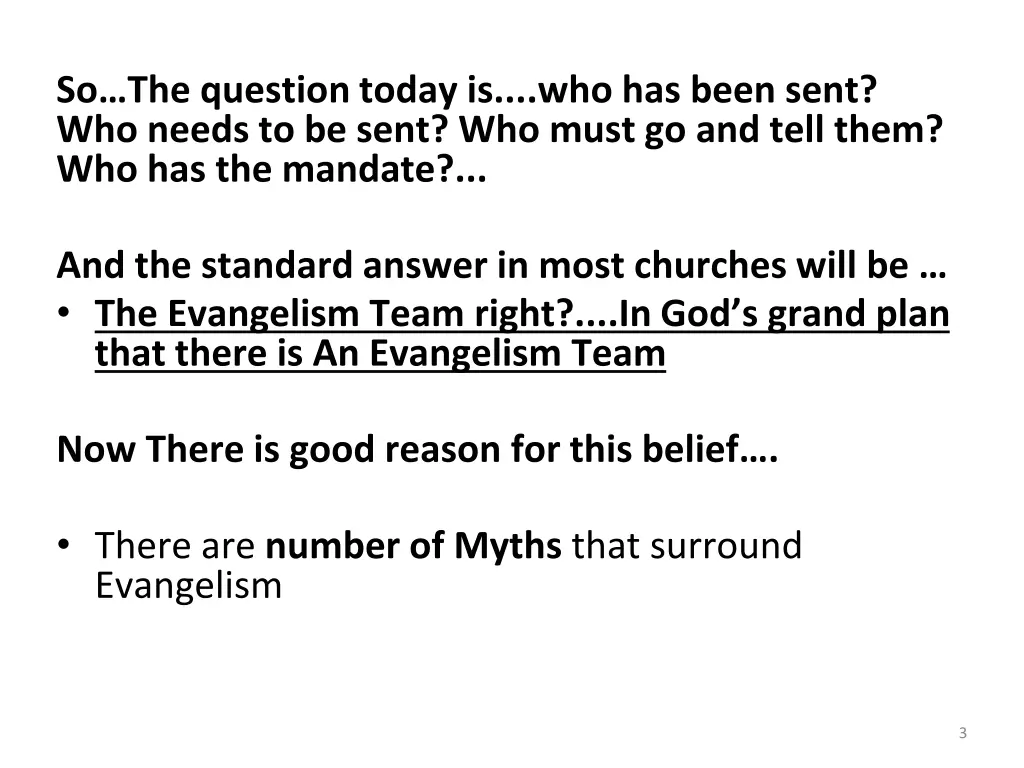 so the question today is who has been sent