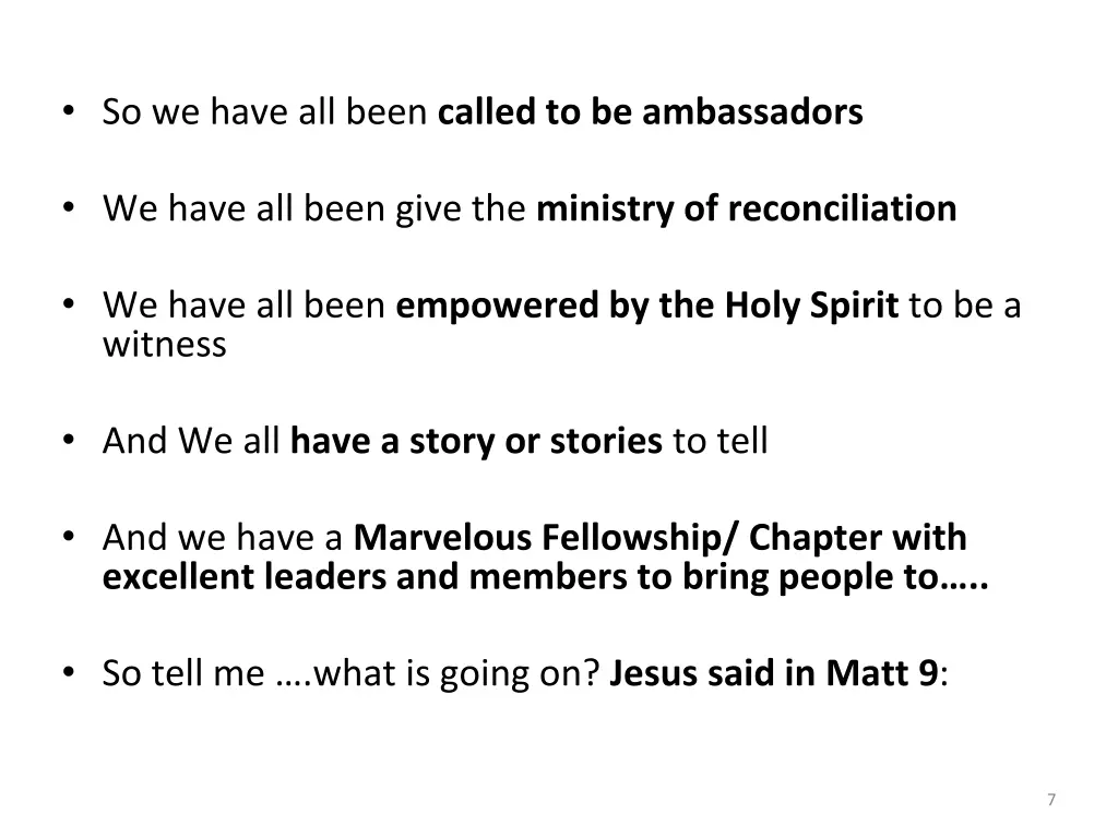 so we have all been called to be ambassadors