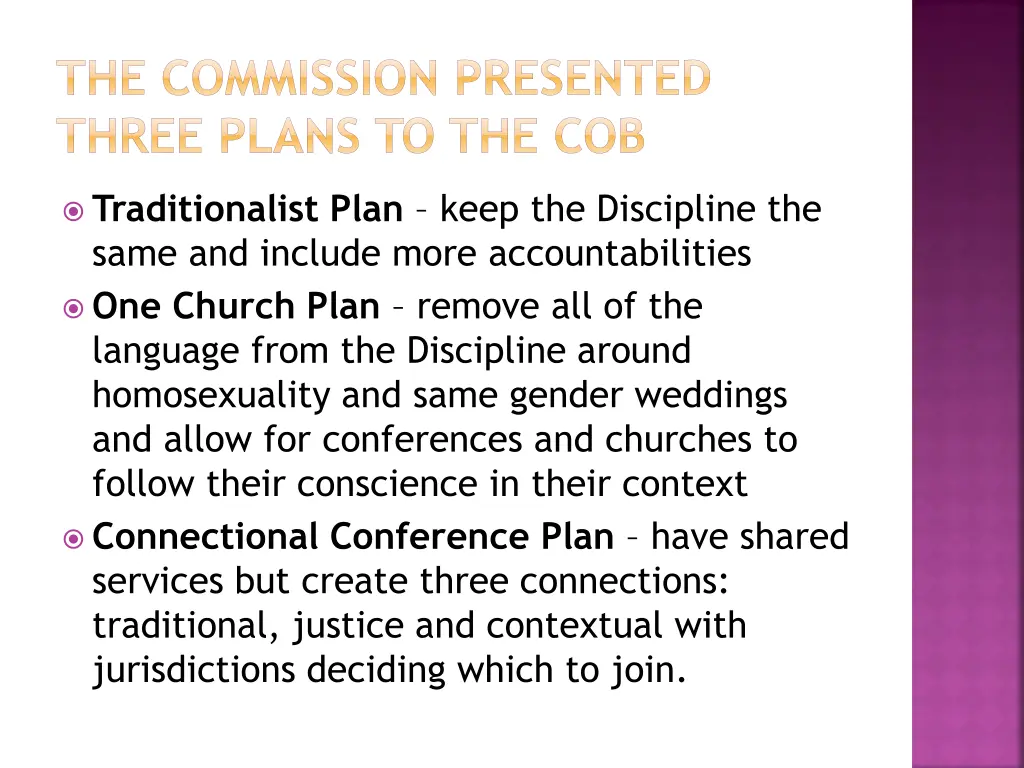 the commission presented three plans to the cob