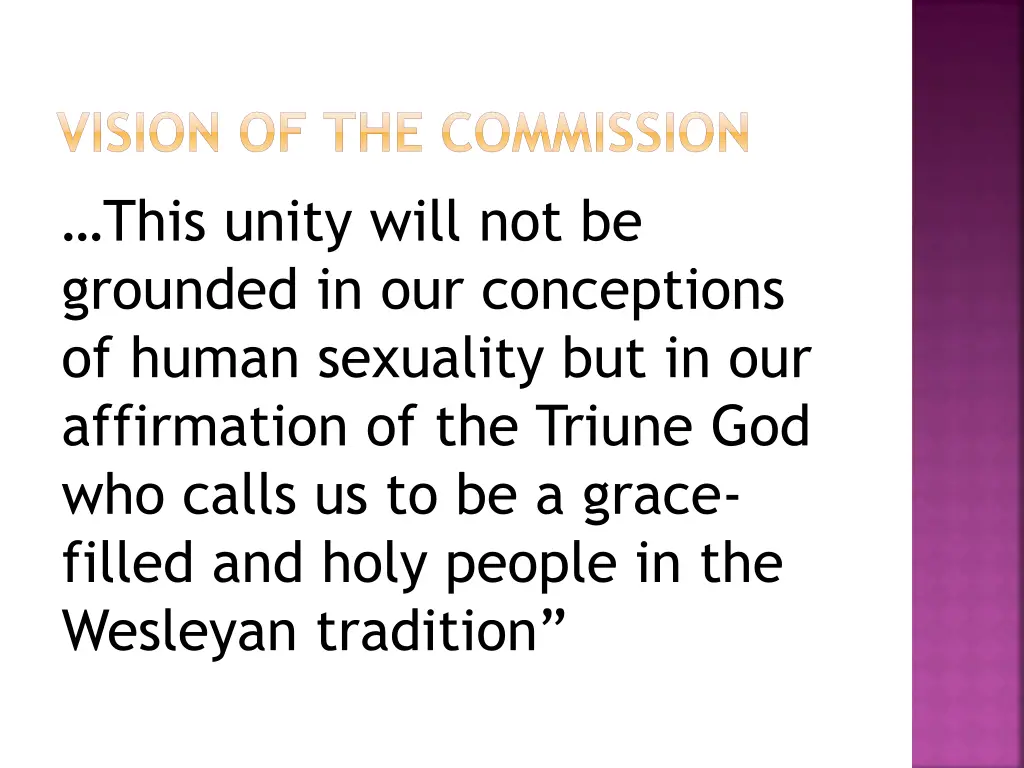vision of the commission this unity will