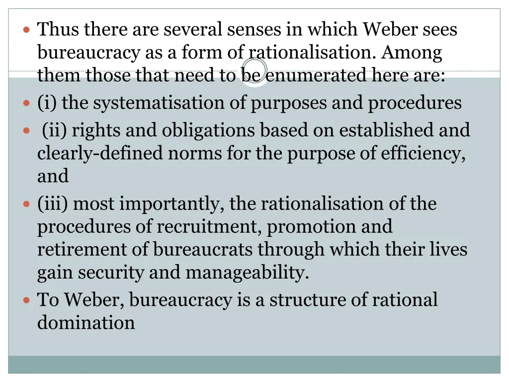 thus there are several senses in which weber sees