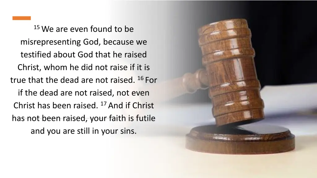 15 we are even found to be misrepresenting
