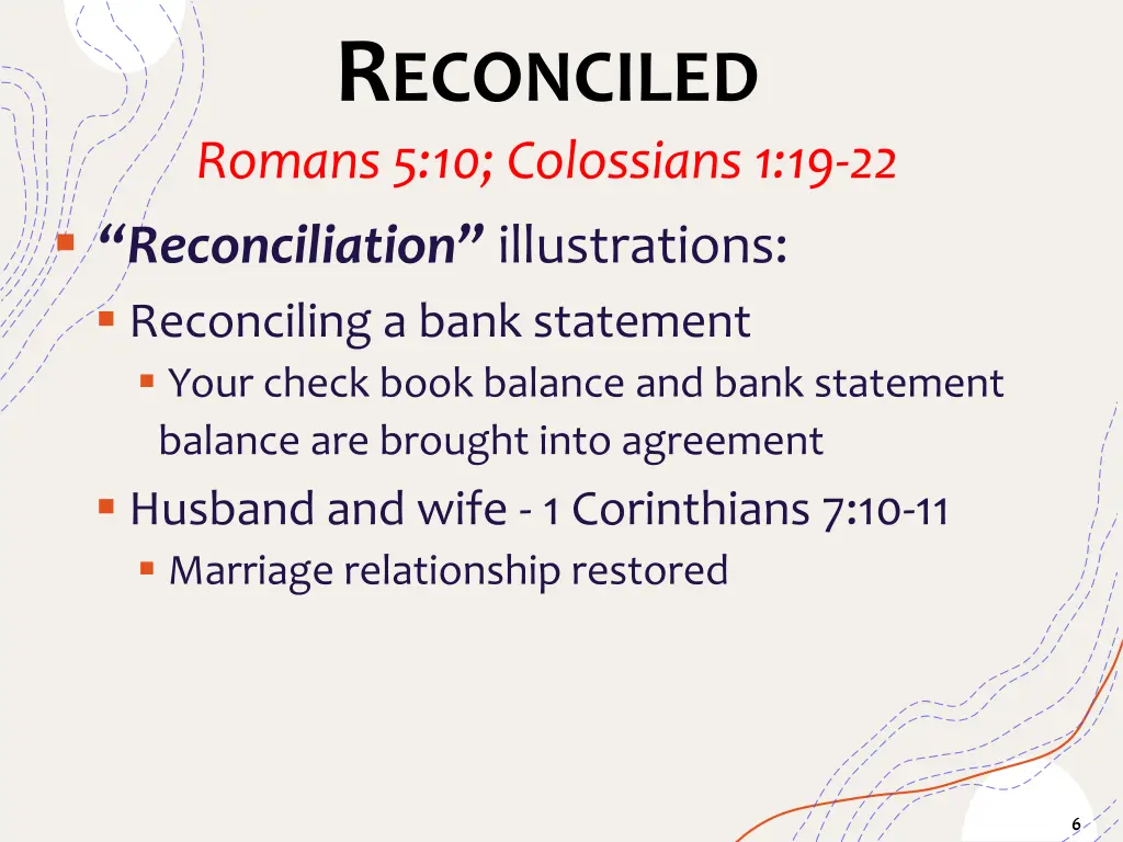 r econciled romans 5 10 colossians 1 19 22 1