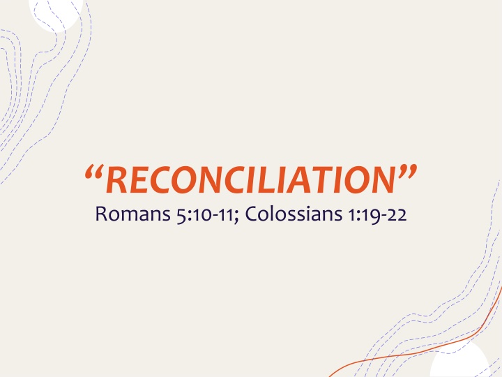 reconciliation romans 5 10 11 colossians 1 19 22