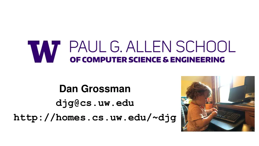 dan grossman djg@cs uw edu