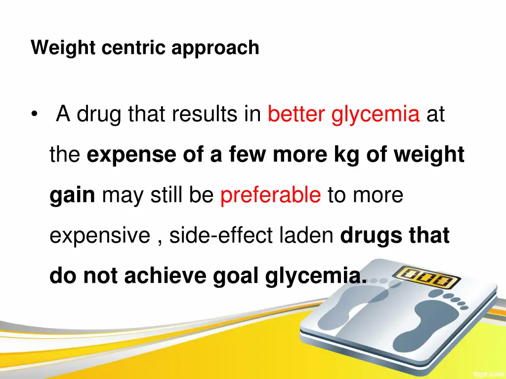 weight centric approach