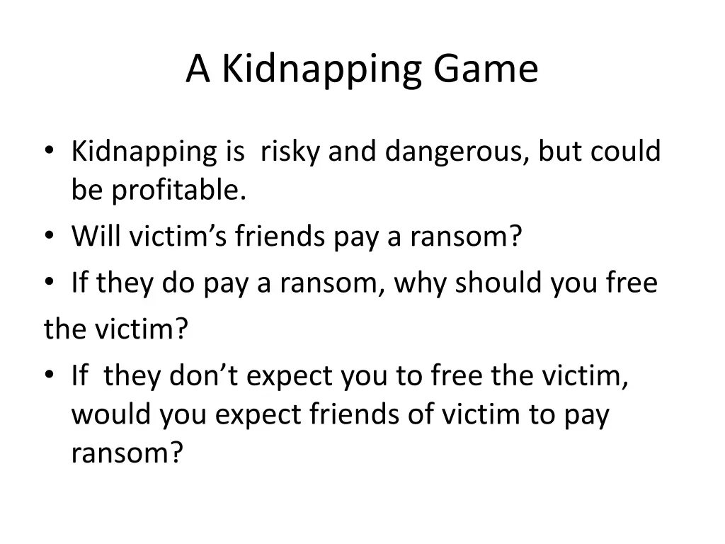 a kidnapping game