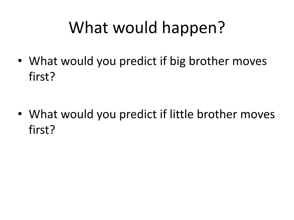 what would happen