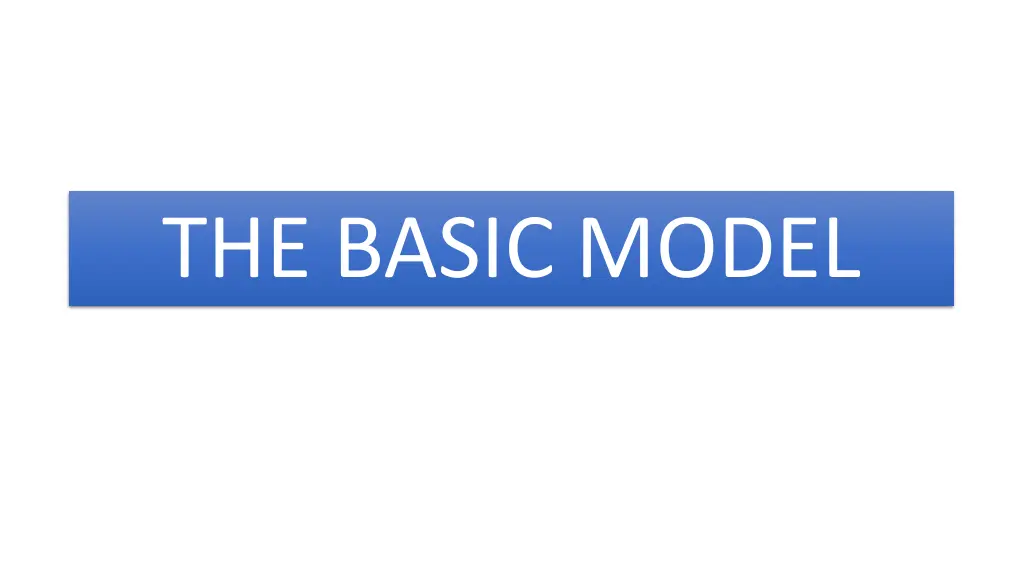the basic model