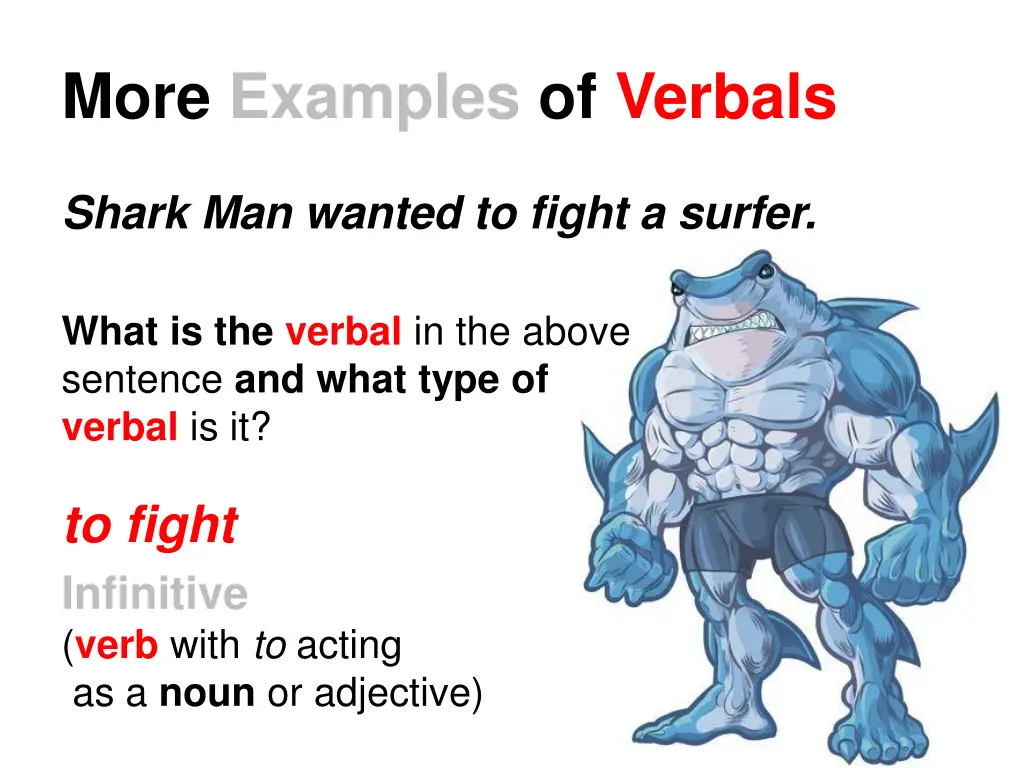 more examples of verbals 1