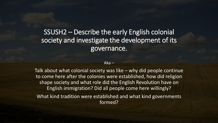 ssush2 ssush2 describe the early english colonial