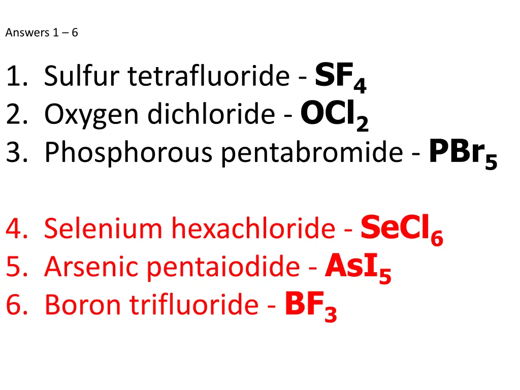 answers 1 6 1 sulfur tetrafluoride sf 4 2 oxygen