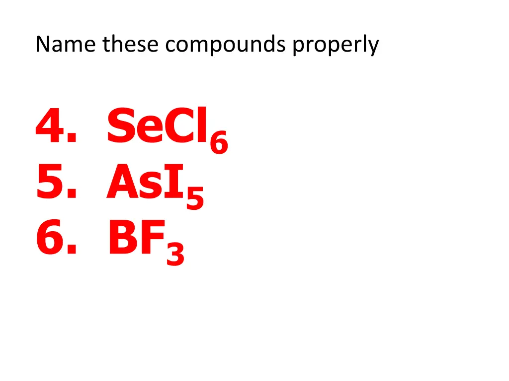 name these compounds properly 1