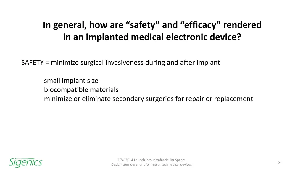 in general how are safety and efficacy rendered