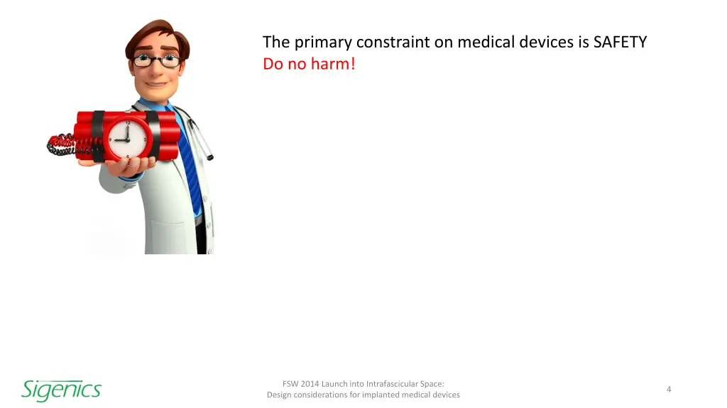the primary constraint on medical devices