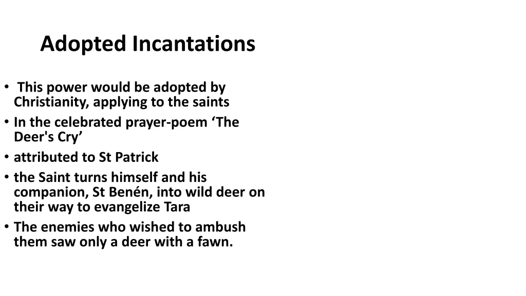 adopted incantations