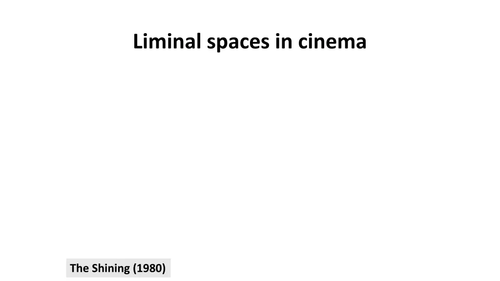 liminal spaces in cinema