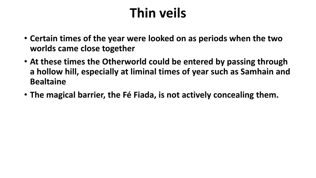 thin veils