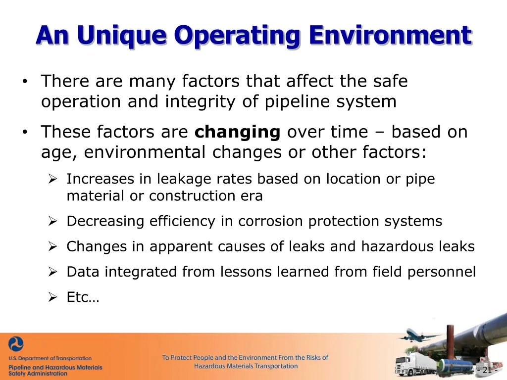 an unique operating environment