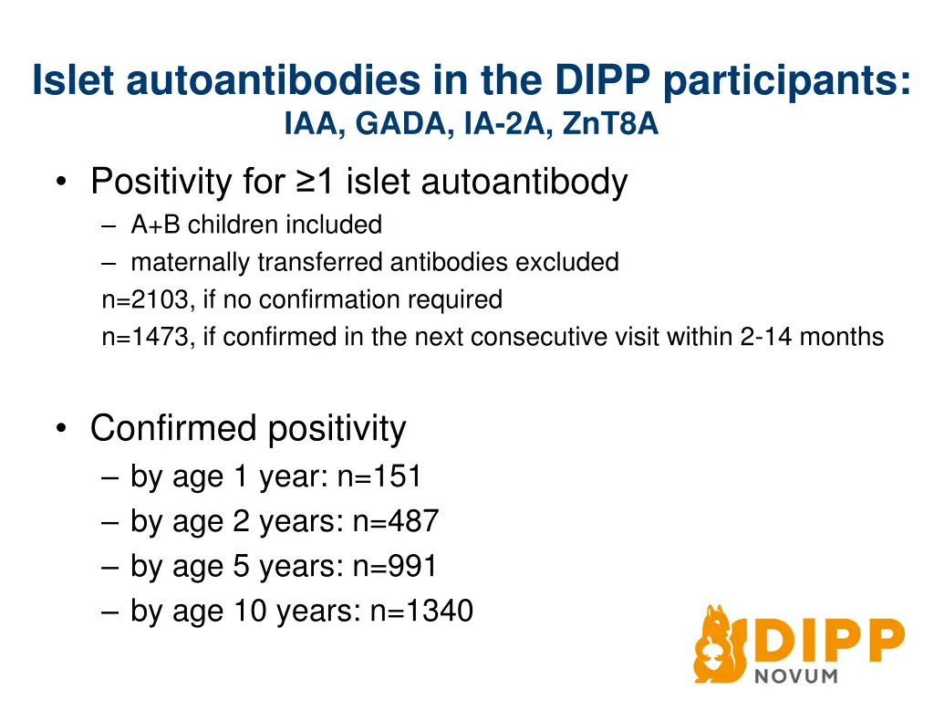 islet autoantibodies in the dipp participants