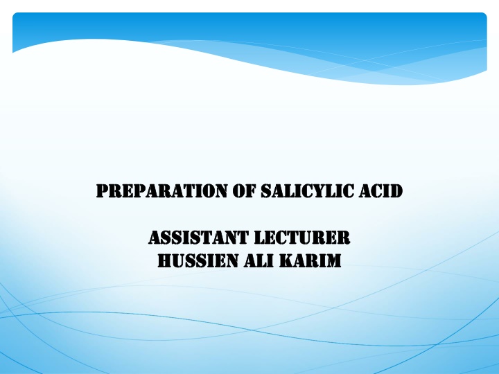 preparation of salicylic acid preparation