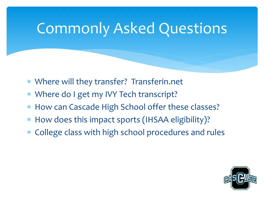 commonly asked questions