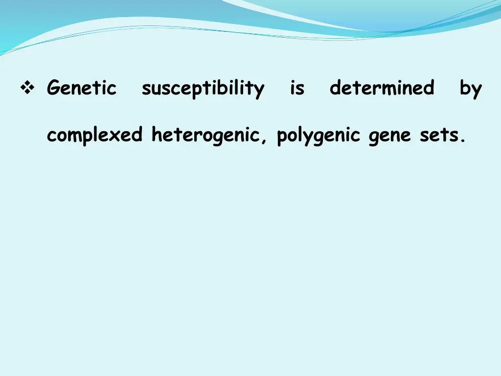 genetic susceptibility is determined by