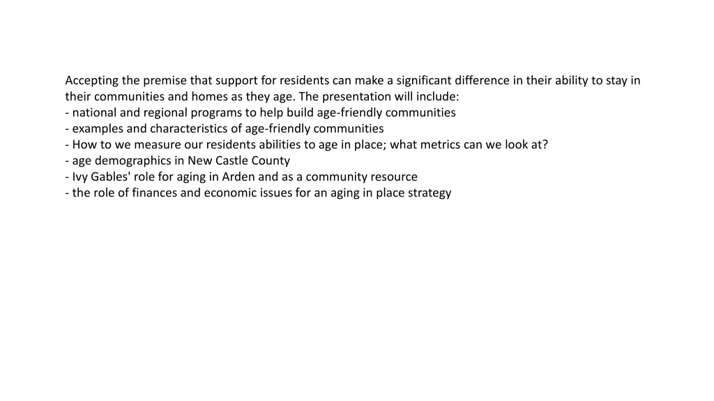 accepting the premise that support for residents