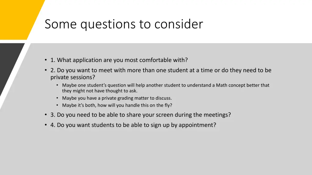some questions to consider