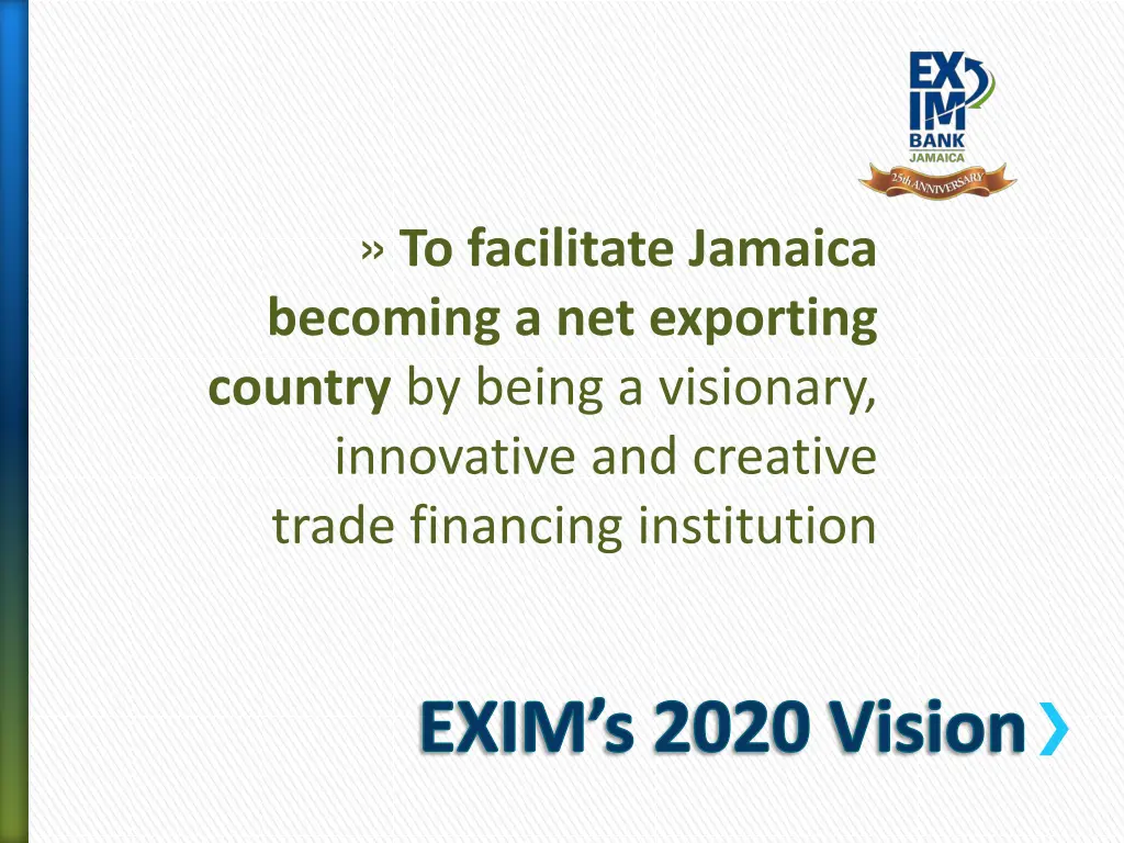 to facilitate jamaica becoming a net exporting