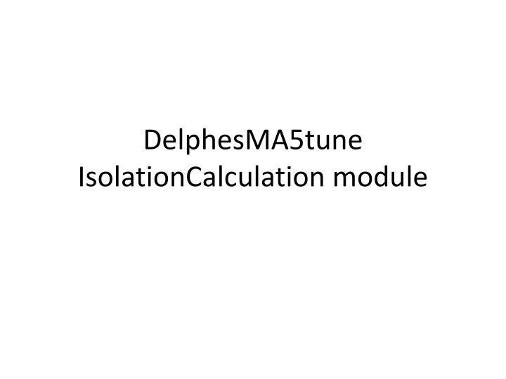 delphesma5tune isolationcalculation module