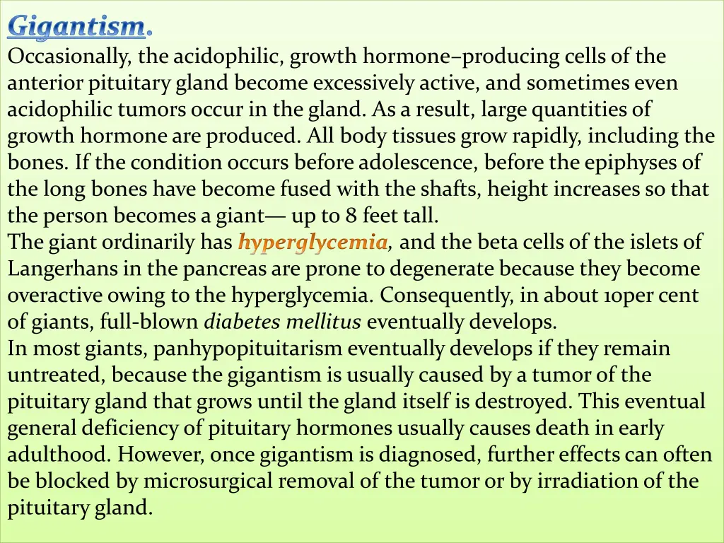 gigantism occasionally the acidophilic growth
