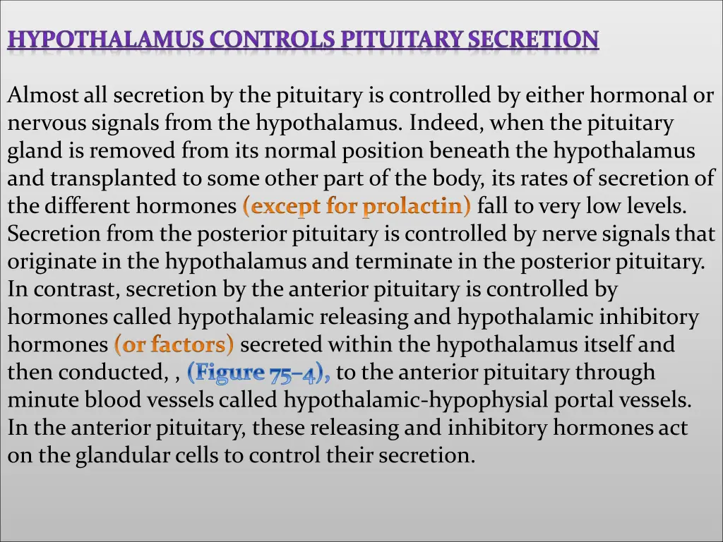 hypothalamus controls pituitary secretion