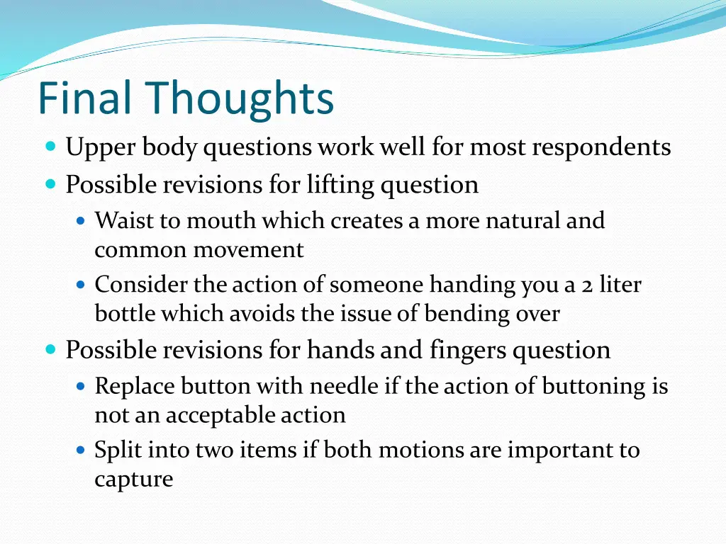 final thoughts upper body questions work well