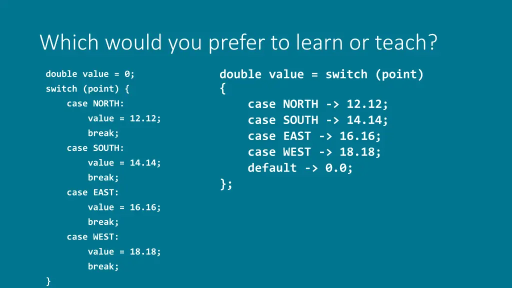 which would you prefer to learn or teach