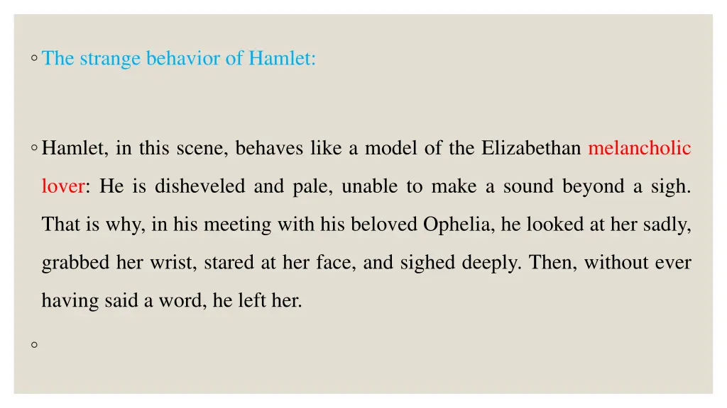 the strange behavior of hamlet