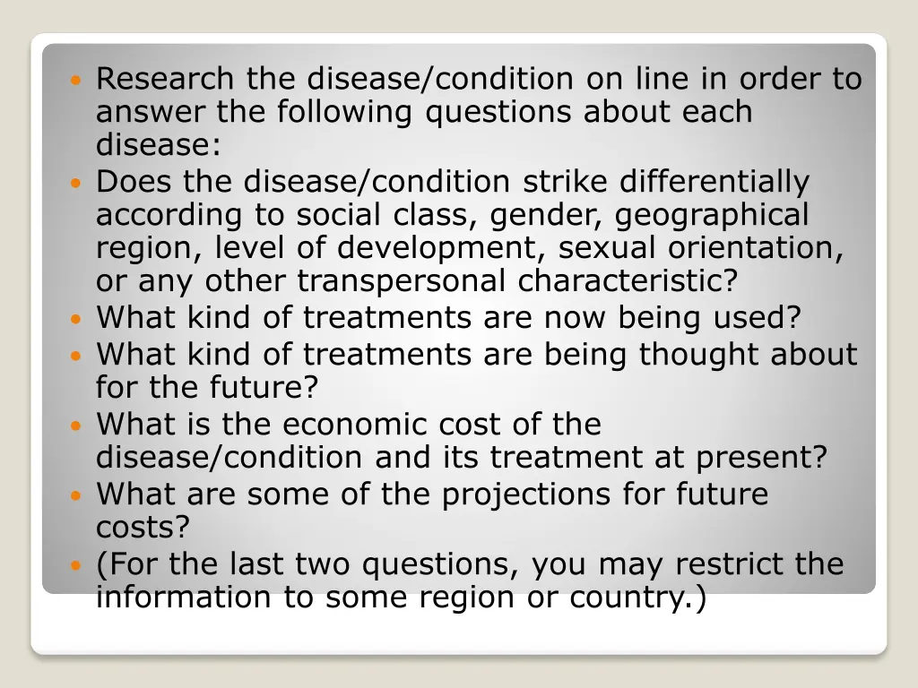 research the disease condition on line in order